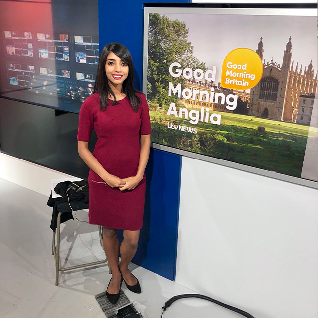 Raveena Ghattaura: BA (Hons) English Literature & Drama 2010-2013; MA Journalism 2013-2014,
Good Morning Britain presenter at ITV News Anglia

